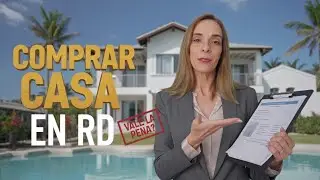 🟢 C&oacute;mo comprar casa en Rep&uacute;blica Dominicana sin errores