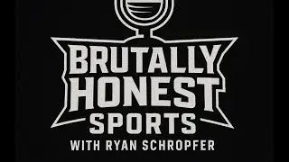 Brutally Honest Sports episode #11 ft. Matt Wheelwright and Mason Schropfer