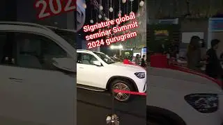 #shorts #realestate signature global seminar Summit 2024 gurugram