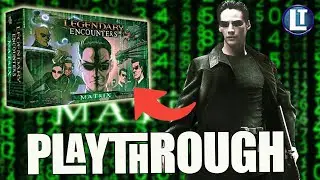 Legendary Encounters MATRIX:  Example of Play
