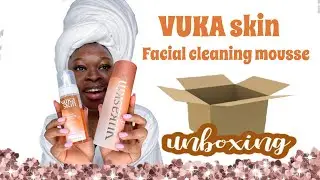 UNBOXING MY VUKA FACIAL CLEANSING MOUSSE