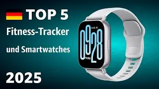 TOP-5: Die besten Fitness-Tracker und Smartwatches [mit Blutdruck, GPS, NFC] &ndash; Test 2025!