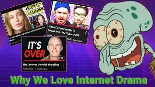 Why Do We Love (Internet) Drama? 🗣