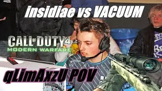 qLimAxzU POV - The eXperience 2009 - insidiae vs VACUUM Groupstage 4 (11-8) cod4 promod