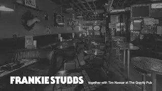 Frankie Stubbs together with Tim Nassar at The Gravity Pub (full set)