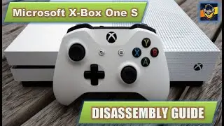 MICROSOFT XBOX ONE S - TEARDOWN, FULL DISASSEMBLY GUIDES (2025) PROPER WAYS. 