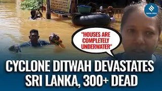 Sri Lanka Disaster Deepens: Cyclone Ditwah Kills Over 300, Aid Mobilised