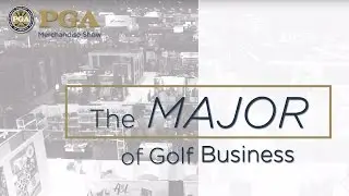 Welcome to the PGA Show: Overview of the PGA Show Floor