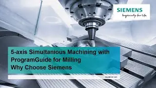 Одновременная 5-осевая обработка &ndash; почему выбирают Siemens?