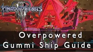 Kingdom Hearts 3 How To Make An Overpowered Gummi Ship
