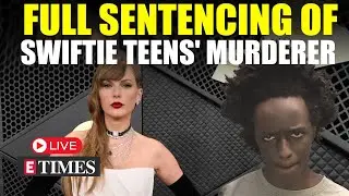 52 Years In Jail: Taylor Swift-Themed Dance Class Convict; UK Judge Announces Sentencing Of Teen