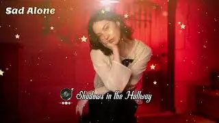 Shadows in the Hallway - English Sad Songs💔😭 Broken Heart Song 2026