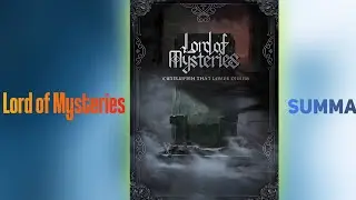 Lord of the Mysteries Summary | A Journey into Secrets and Eldritch Beings