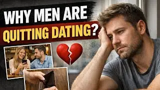 &ldquo;Why Men Are Quitting Dating  &ndash; Shocking Truth Revealed!&rdquo;