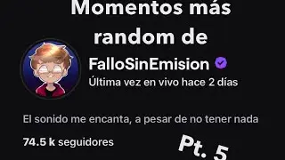 &iexcl;Momentos mas random de FalloSinEmision! | Pt. 5