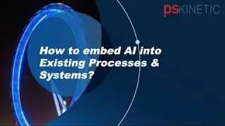 Embed AI into Existing Systems