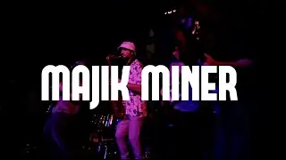 &Ouml;zergun - Majik Miner (Live from The Penny Black, Brunswick)
