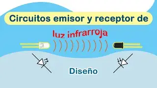 Circuito emisor y receptor infrarrojo - LED IR y fotodiodo