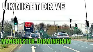 🇬🇧 Manchester → Birmingham Night Drive | UK Motorway 4K POV Dashcam