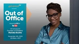 Out of Office - Makisha Boothe, Founder of Sistahbiz