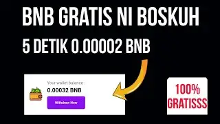BNB GRATISSS BOSKUH | TIAP 5 DETIK DAPAT 0.00002 BNB🤑