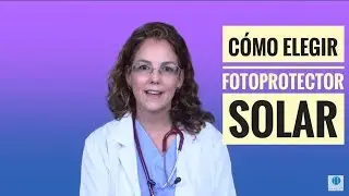 CÓMO ELEGIR FOTOPROTECTOR IDEAL