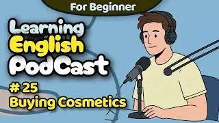 Beginner's English Podcast | Buying Cosmetics