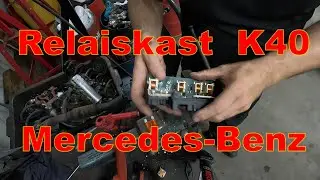 Relaiskast K40 Mercedes-Benz defect?? Repareren of Vervangen??🛠🔧🔨⚙.