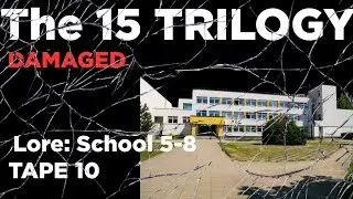 The 15 Trilogy EPISODE 10: Lore School Grade 5-8