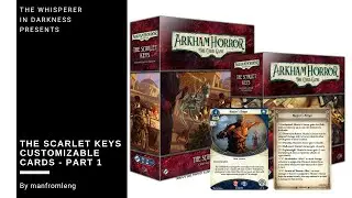 Arkham Horror LCG - The Scarlet Keys Customizable Keyword - Part 1
