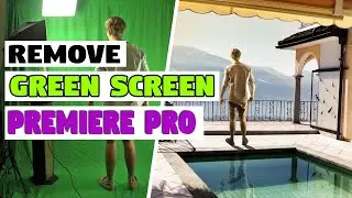 How To Remove Green Screen In Adobe Premiere Pro Single Click | VFX | 2020 |