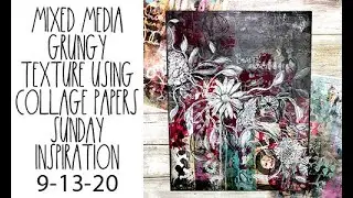 Mixed media grungy texture with collage papers Sunday inspiration 9-13-20