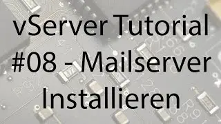 vServer Tutorial #08 - Mailserver Installieren - SBComputing (HD/DE)