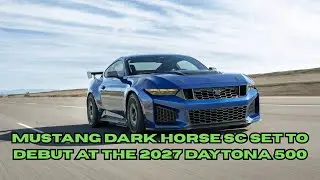 Mustang Dark Horse SC Set to Debut at the 2027 Daytona 500
