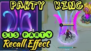 PARTY KING 515 PARTY RECALL EFFECT MLBB