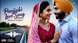 Ik Tu Hi Sohniye Punjabi Love Song 2025 | Romantic Punjabi Vibes 💚 New Punjabi Song 2025