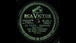 EMILIO CHAMORRO - EL TORO , chamam&eacute;  (1949)