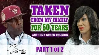 PART 1 - TAKEN FROM MY FAMILY FOR 50 YEARS - Anthony Green Reunion