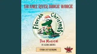 Swanee River Boogie Woogie (Original Musical Theater Soundtrack) (feat. Charlotte Turner)