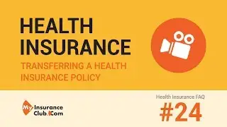 How to transfer my health insurance policy from one company to another? | Health Insurance FAQ #24