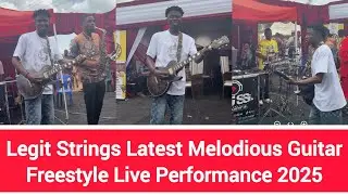 Legit Strings Latest Melodious Guitar Freestyle Live Performance
