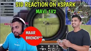 SID react on team XSPARK || sid funny moment 🤣