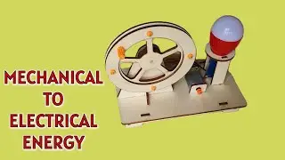 Science : MECHANICAL TO ELECTRICAL ENERGY generator