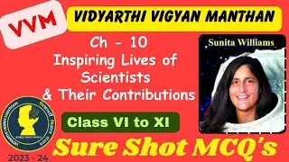 Ch-10 Inspiring Lives of Scientists | Sunita Williams Pandya | VVM | Vidyarthi Vigyan Manthan Exam