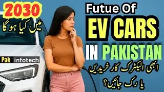 🚗 Electric Cars Future in Pakistan 2025 | EV Vehicles in Pakistan