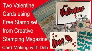 Two Valentine Cards, one 'over the top'. Using Creative Stamping Magazine free Peanuts Stamp Set