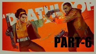 Deathloop  PART-6  live 🔴 Gameplay