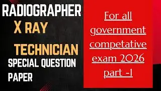Radiographer & X-Ray TechnicianMCQ's Classes 2026 | AIIMS CRE | J&K | MP GROUP 5 | BSF |HSSC #50