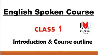 English Spoken Course | Class 1 | Introduction to The Course #englishonly
