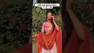 Holi solo poses ideas#youtubeshorts #poses #ideas #trending #holi #holiphotography #viralvideo